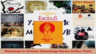 Read  Gleanings in Exodus Gleanings Series Arthur Pink EBooks Online