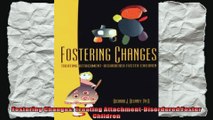 Fostering Changes Treating AttachmentDisordered Foster Children