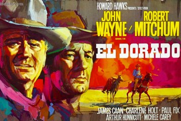 El Dorado (1966) John Wayne, Robert Mitchum, James Caan.  Howard Hawks, Western