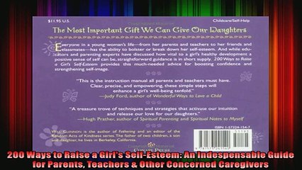 200 Ways to Raise a Girls SelfEsteem An Indespensable Guide for Parents Teachers