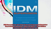 IDM Supervision An Integrative Developmental Model for Supervising Counselors and