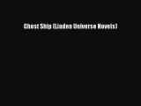 Ghost Ship (Liaden Universe Novels) [PDF] Full Ebook