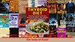 Read  Thyroid Diet How to improve and cure thyroid disorders lose weight and improve metabolism Ebook Free