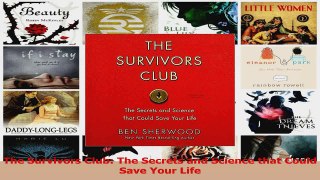 PDF Download  The Survivors Club The Secrets and Science that Could Save Your Life Download Full Ebook