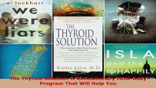 Read  The Thyroid Solution A Revolutionary MindBody Program That Will Help You EBooks Online