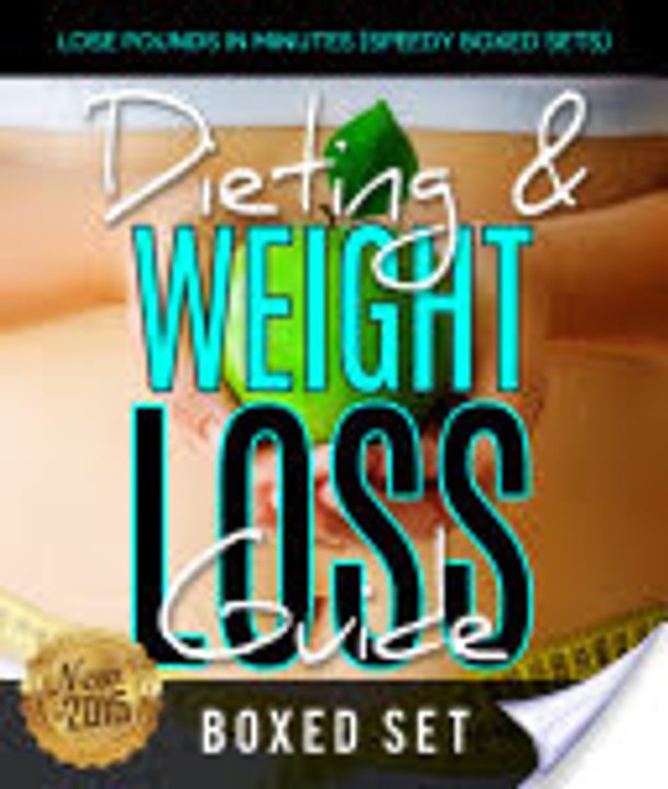 Read Dieting & Weight Loss Guide: Lose Pounds in Minutes (Speedy Boxed Sets) by Speedy Publishing Ebook PDF