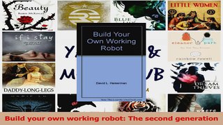 Download  Build your own working robot The second generation PDF Online