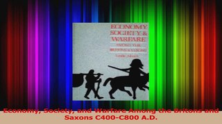 PDF Download  Economy Society and Warfare Among the Britons and Saxons C400C800 AD PDF Full Ebook