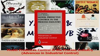 Download  Model Predictive Control in the Process Industry Advances in Industrial Control Ebook Online