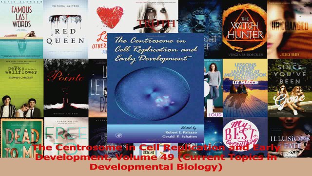 PDF Download The Centrosome in Cell Replication and Early Development Volume 49 Current Topics in Read Online