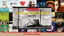 Read  The Pennsylvania Railroad Under Wire Golden Years of Railroading Ebook Free