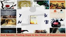 Read  God Speaks Finding Hope in the Midst of Hopelessness Ebook Free