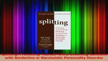 PDF Download  Splitting Protecting Yourself While Divorcing Someone with Borderline or Narcissistic Read Full Ebook