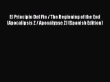 El Principio Del Fin / The Beginning of the End (Apocalipsis Z / Apocalypse Z) (Spanish Edition)