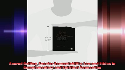 Sacred Calling Secular Accountability Law and Ethics in Complementary and Spiritual