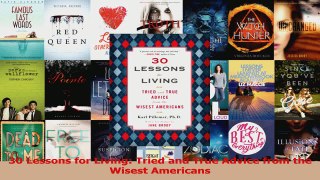 PDF Download  30 Lessons for Living Tried and True Advice from the Wisest Americans PDF Online