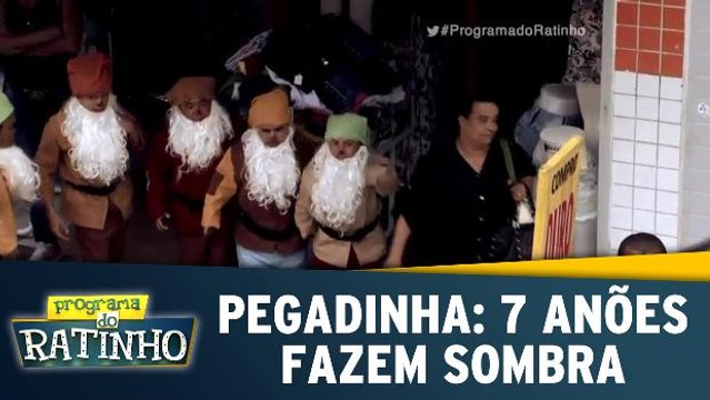 Pegadinha: 7 anões fazem sombra