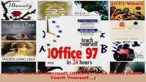 Read  Teach Yourself Microsoft Office 97 in 24 Hours Sams Teach Yourself PDF Free
