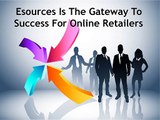 Esources Is The Gateway To Success For Online Retailers