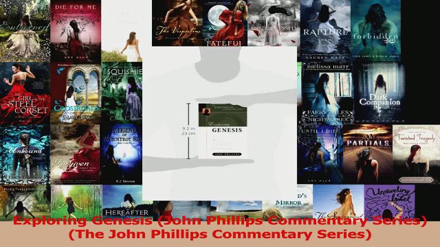 PDF Download Exploring Genesis John Phillips Commentary Series The John Phillips Commentary Series Read Full Ebook