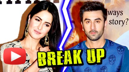 SHOCKING NEWS! Ranbir Kapoor & Katrina Kaif BREAK UP
