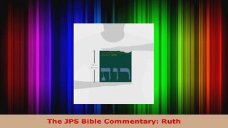 Read  The JPS Bible Commentary Ruth Ebook Free