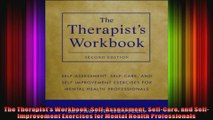 The Therapists Workbook SelfAssessment SelfCare and SelfImprovement Exercises for