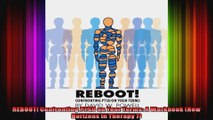 REBOOT Confronting PTSD on Your Terms A Workbook New Horizons in Therapy 7