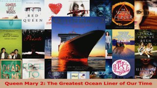 Read  Queen Mary 2 The Greatest Ocean Liner of Our Time PDF Online