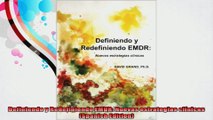 Definiendo y Redefiniendo EMDR Nuevas estrategias clínicas Spanish Edition