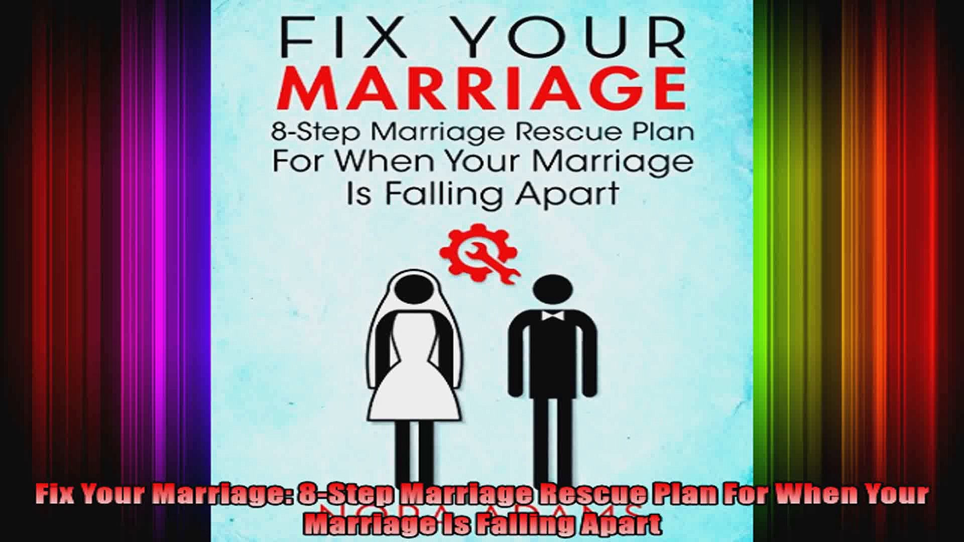 Fix Your Marriage 8step Marriage Rescue Plan For When Your Marriage Is Falling Apart Video Dailymotion Fix Your Marriage 8step Marriage Rescue Plan For When Your Marriage Is Falling Apart Video Dailymotion