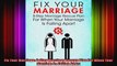 Fix Your Marriage 8Step Marriage Rescue Plan For When Your Marriage Is Falling Apart