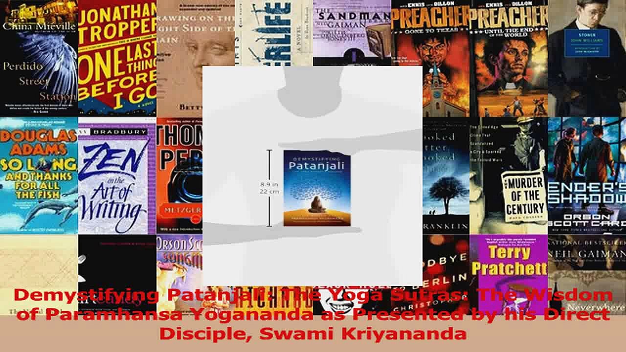 PDF Download  Demystifying Patanjali The Yoga Sutras The Wisdom of Paramhansa Yogananda as Presented Read Full Ebook