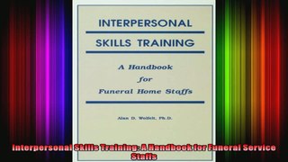 Interpersonal Skills Training A Handbook for Funeral Service Staffs