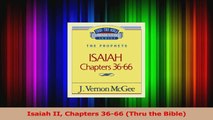 PDF Download  Isaiah II Chapters 3666 Thru the Bible Read Online