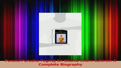 PDF Download  Purana Purusha Yogiraj Sri Shama Churn Lahiree A Complete Biography Download Online