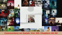 Read  Commentary on Isaiah Vol III Chapters 4050 EBooks Online