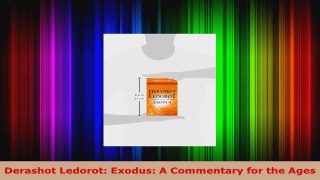 Read  Derashot Ledorot Exodus A Commentary for the Ages Ebook Free