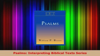 Read  Psalms Interpreting Biblical Texts Series EBooks Online