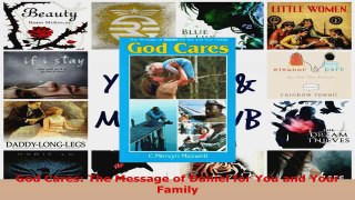 Read  God Cares The Message of Daniel for You and Your Family Ebook Free