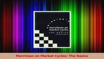 PDF Download  Merriman on Market Cycles The Basics Download Online
