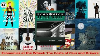 PDF Download  Economics at the Wheel The Costs of Cars and Drivers PDF Online