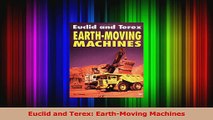 PDF Download  Euclid and Terex EarthMoving Machines PDF Full Ebook