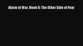 Alarm of War Book II: The Other Side of Fear [PDF] Online