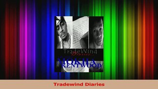 Read  Tradewind Diaries Ebook Free