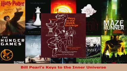 PDF Download  Bill Pearls Keys to the Inner Universe Read Full Ebook