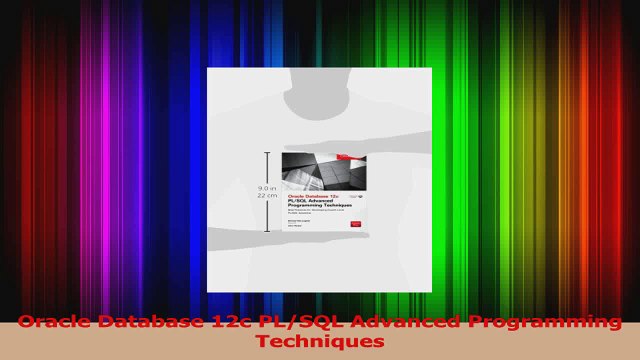Oracle Database 12c PLSQL Advanced Programming Techniques Download