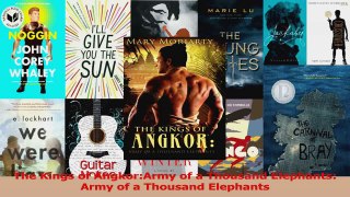Read  The Kings of AngkorArmy of a Thousand Elephants Army of a Thousand Elephants Ebook Free