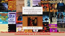 Read  The Kingdom of God as Liturgical Empire A Theological Commentary on 12 Chronicles EBooks Online