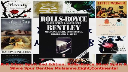 Read  RR Silver Spirit 2nd Edition RollsRoyce Silver Spirit  Silvre Spur Bentley EBooks Online